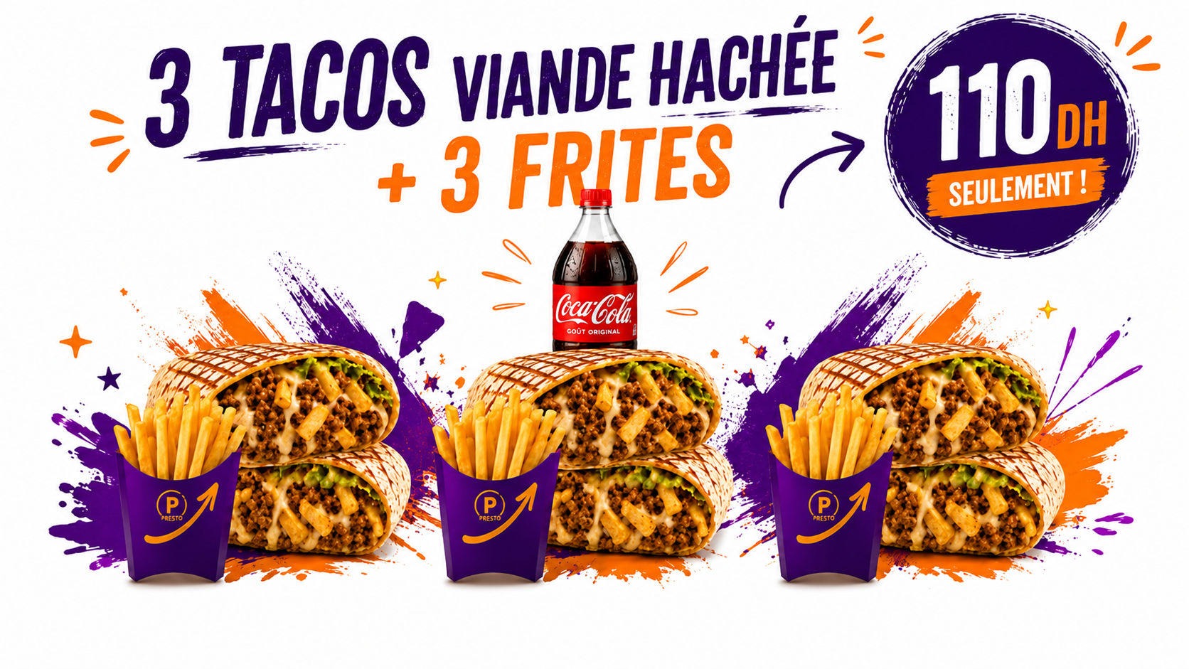 Offre tacos Marrakech 3 tacos poulet taille L avec 3 frites et Coca Cola 1 litre à 110 DH